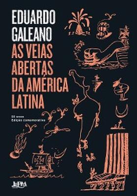 Galeano |  As veias abertas da América Latina | eBook | Sack Fachmedien