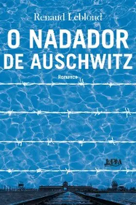 Leblond / Simões |  O nadador de Auschwitz | eBook | Sack Fachmedien
