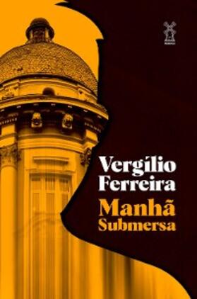 Ferreira |  Manhã submersa | eBook | Sack Fachmedien