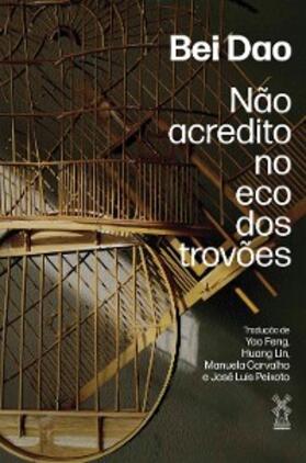 Dao |  Não acredito no eco dos trovões | eBook | Sack Fachmedien