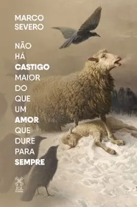 Severo |  Não há castigo maior do que um amor que dure para sempre | eBook | Sack Fachmedien