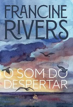 Rivers |  O som do despertar - Da mesma autora de "Amor de redenção" | eBook | Sack Fachmedien
