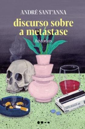 Sant'Anna |  Discurso sobre a metástase | eBook | Sack Fachmedien