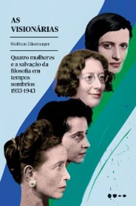 Eilenberger |  As visionárias | eBook | Sack Fachmedien
