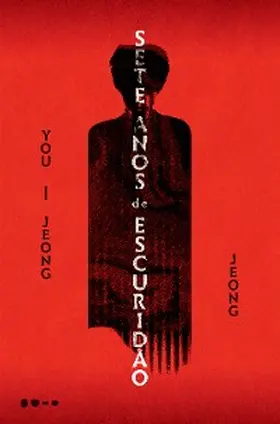 Jeong |  Sete anos de escuridão | eBook | Sack Fachmedien