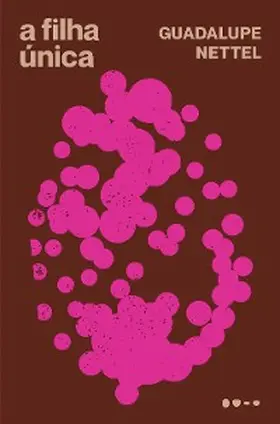 Nettel |  A filha única | eBook | Sack Fachmedien