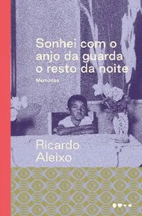 Aleixo |  Sonhei com o anjo da guarda o resto da noite | eBook | Sack Fachmedien