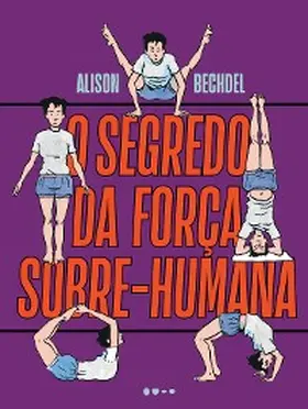 Bechdel |  O segredo da força sobre-humana | eBook | Sack Fachmedien