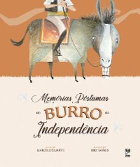 Duarte |  Memórias póstumas do Burro da Independência | eBook | Sack Fachmedien