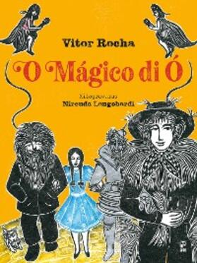 Rocha |  O mágico di Ó | eBook | Sack Fachmedien