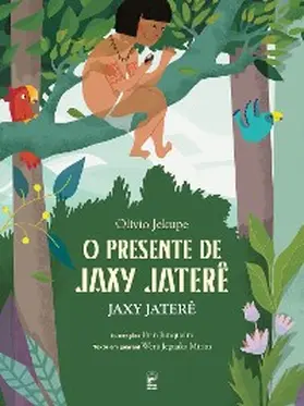 Jekupe |  O presente de Jaxy Jaterê | eBook | Sack Fachmedien