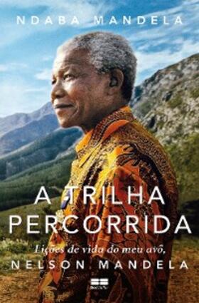 Mandela |  A trilha percorrida | eBook | Sack Fachmedien