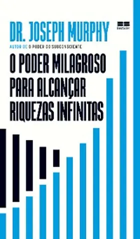 Murphy |  O poder milagroso para alcançar riquezas infinitas | eBook | Sack Fachmedien