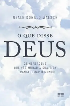 Walsch |  O que disse Deus | eBook | Sack Fachmedien