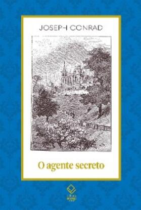 Conrad |  O agente secreto | eBook | Sack Fachmedien
