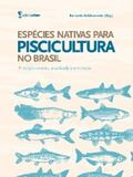 Baldisserotto |  Espécies nativas para piscicultura no Brasil | eBook | Sack Fachmedien