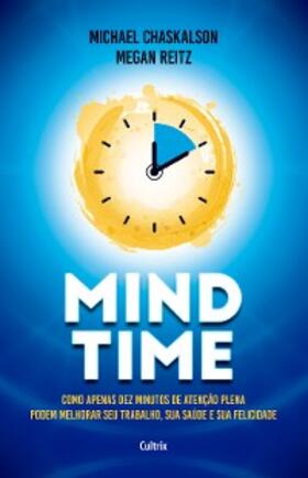 Chaskalson / Reitz |  Mind Time | eBook | Sack Fachmedien