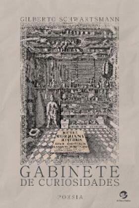 Schwartsmann |  Gabinete de Curiosidades | eBook | Sack Fachmedien