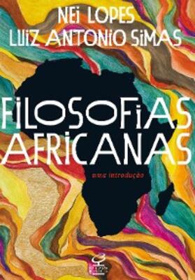 Lopes / Simas |  Filosofias africanas | eBook | Sack Fachmedien