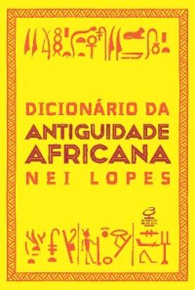 Lopes |  Dicionário da Antiguidade africana | eBook | Sack Fachmedien