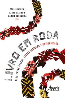 Fonseca / Castro / Junqueira | Livro em Roda: Elos entre Aldeia, Escola Indígena e Universidade | E-Book | www.sack.de