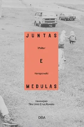 Kempowski |  Juntas e medulas | eBook | Sack Fachmedien