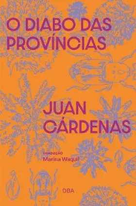 Cárdenas |  O diabo das províncias | eBook | Sack Fachmedien