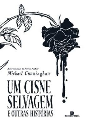 Cunningham |  Um cisne selvagem e outras histórias | eBook | Sack Fachmedien