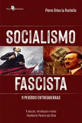 Rochelle |  Socialismo fascista (Pierre Drieu la Rochelle) | eBook | Sack Fachmedien