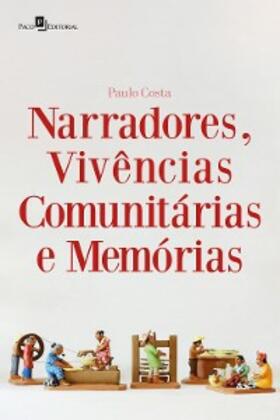 Costa |  Narradores, vivências comunitárias e memórias | eBook | Sack Fachmedien