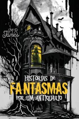 James |  Histórias de Fantasmas por Um Antiquário | eBook | Sack Fachmedien