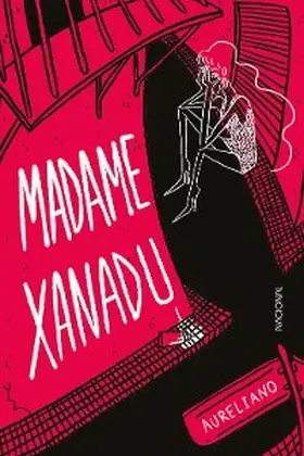 Aureliano |  Madame Xanadu | eBook | Sack Fachmedien