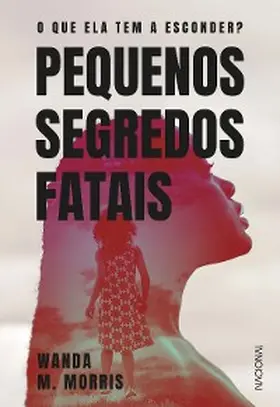 Morris |  Pequenos segredos fatais | eBook | Sack Fachmedien