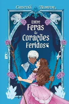 Bomfim |  Entre feras e corações feridos | eBook | Sack Fachmedien