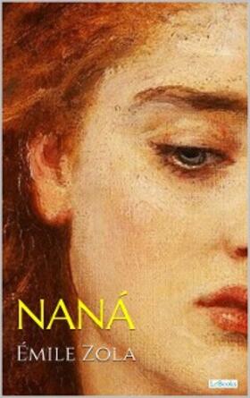 Zola |  NANÁ - Émile Zola | eBook | Sack Fachmedien
