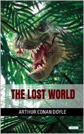 Doyle |  The Lost World - Conan Doyle | eBook | Sack Fachmedien