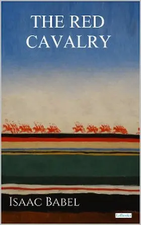 Babel |  The Red Cavalry - Babel | eBook | Sack Fachmedien
