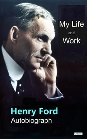 Ford |  FORD: My Life and Work | eBook | Sack Fachmedien