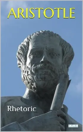 Aristotle |  ARISTOTLE: RHETORIC | eBook | Sack Fachmedien