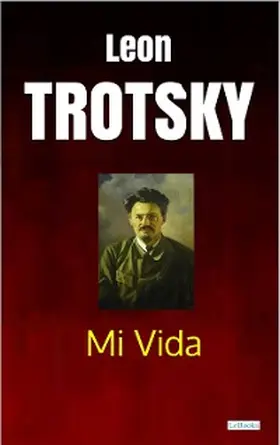 Trotsky |  TROTSKY - Mi Vida | eBook | Sack Fachmedien