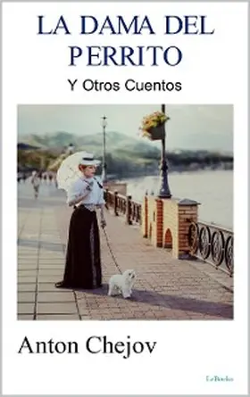 Chejov |  LA DAMA DEL PERRITO | eBook | Sack Fachmedien