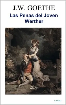 Goethe | LAS PENAS DEL JOVEN WERTHER | E-Book | www.sack.de