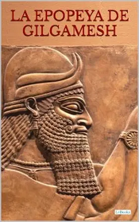Anonimo |  LA EPOPEYA DE GILGAMESH | eBook | Sack Fachmedien