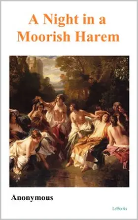 Anonymous |  A Night in a Moorish Harem | eBook | Sack Fachmedien