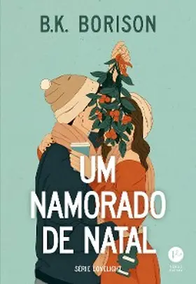 Borison |  Um namorado de Natal (Vol. 1 Série Lovelight) | eBook | Sack Fachmedien