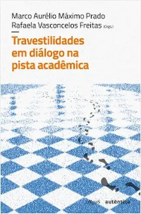 Prado / Freitas |  Travestilidades em diálogo na pista acadêmica | eBook | Sack Fachmedien