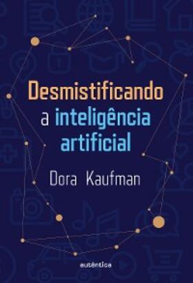 Kaufman |  Desmistificando a inteligência artificial | eBook | Sack Fachmedien