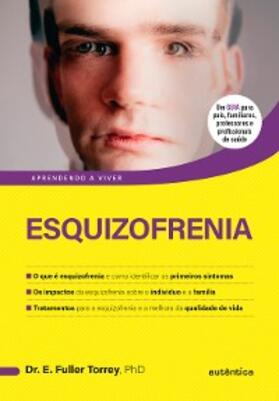 Torrey |  Esquizofrenia | eBook | Sack Fachmedien