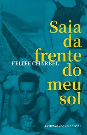 Charbel |  Saia da frente do meu sol | eBook | Sack Fachmedien