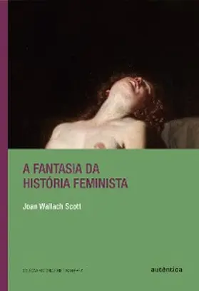 Scott |  A fantasia da história feminista | eBook | Sack Fachmedien